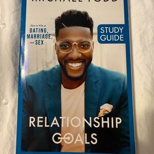 Relationship Goals Study Guide by Michael Todd